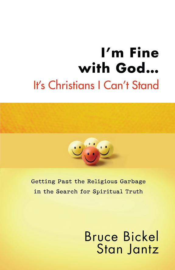 I'm Fine with God... It's Christians I Can't Stand book cover